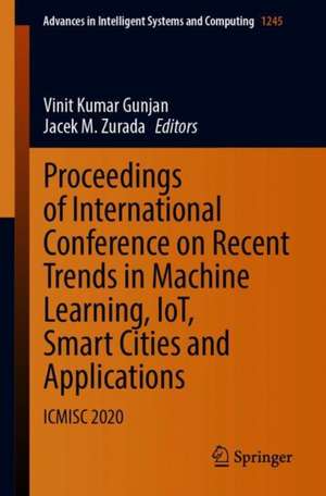 Proceedings of International Conference on Recent Trends in Machine Learning, IoT, Smart Cities and Applications: ICMISC 2020 de Vinit Kumar Gunjan