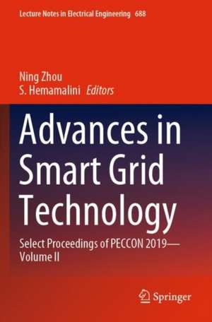 Advances in Smart Grid Technology: Select Proceedings of PECCON 2019—Volume II de Ning Zhou