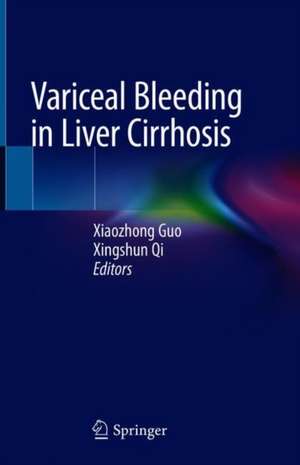 Variceal Bleeding in Liver Cirrhosis de Xiaozhong Guo