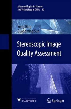 Stereoscopic Image Quality Assessment de Yong Ding