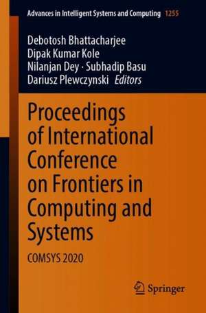 Proceedings of International Conference on Frontiers in Computing and Systems: COMSYS 2020 de Debotosh Bhattacharjee