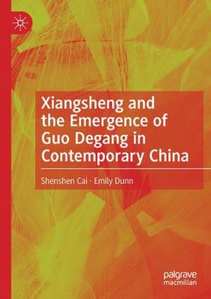 Xiangsheng and the Emergence of Guo Degang in Contemporary China de Shenshen Cai