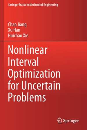 Nonlinear Interval Optimization for Uncertain Problems de Chao Jiang