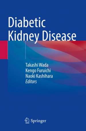 Diabetic Kidney Disease de Takashi Wada