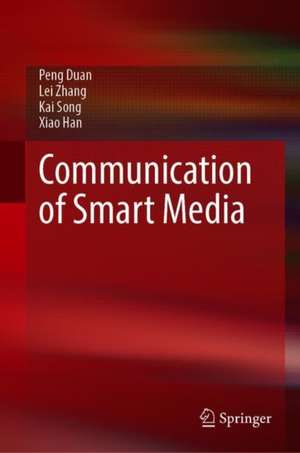 Communication of Smart Media de Peng Duan