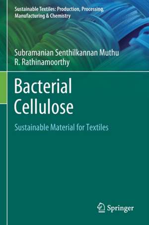 Bacterial Cellulose: Sustainable Material for Textiles de Subramanian Senthilkannan Muthu