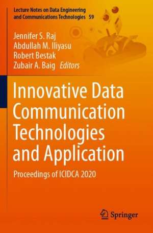 Innovative Data Communication Technologies and Application: Proceedings of ICIDCA 2020 de Jennifer S. Raj