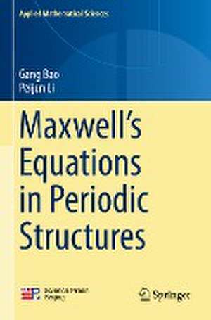 Maxwell’s Equations in Periodic Structures de Gang Bao