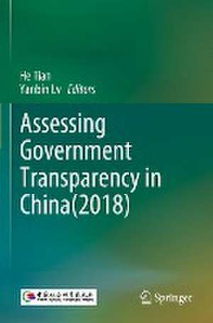 Assessing Government Transparency in China(2018) de He Tian