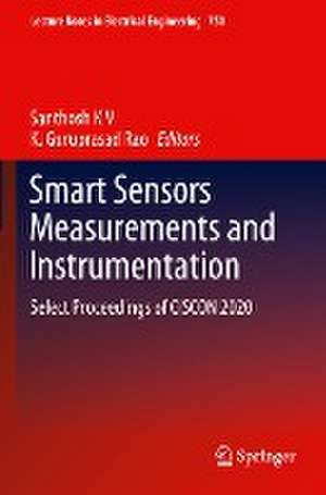 Smart Sensors Measurements and Instrumentation: Select Proceedings of CISCON 2020 de Santhosh K V