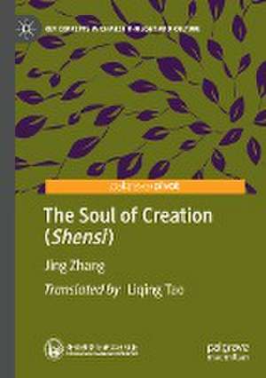 The Soul of Creation (Shensi) de Jing Zhang