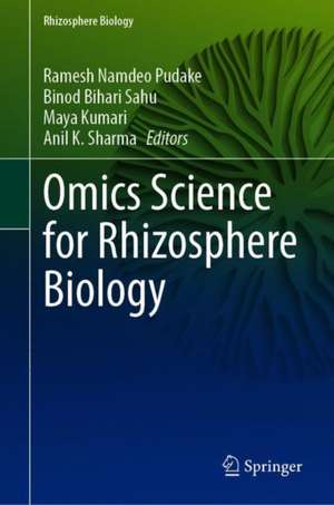 Omics Science for Rhizosphere Biology de Ramesh Namdeo Pudake