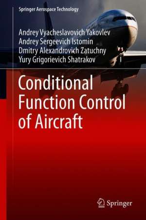 Conditional Function Control of Aircraft de Andrey Vyacheslavovich Yakovlev