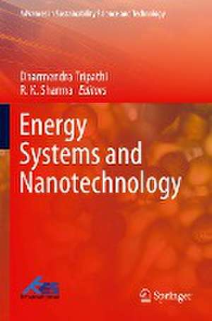 Energy Systems and Nanotechnology de Dharmendra Tripathi