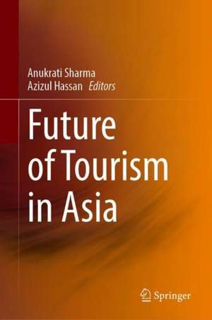 Future of Tourism in Asia de Anukrati Sharma