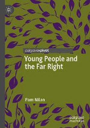 Young People and the Far Right de Pam Nilan