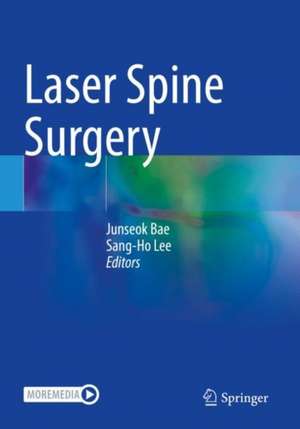 Laser Spine Surgery de Junseok Bae