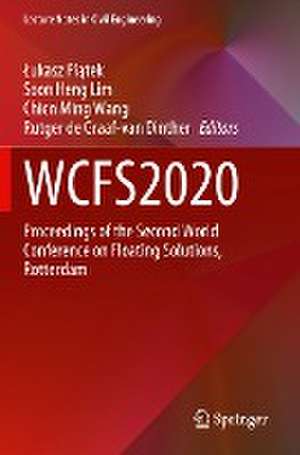 WCFS2020: Proceedings of the Second World Conference on Floating Solutions, Rotterdam de Łukasz Piątek