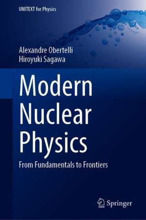 Modern Nuclear Physics: From Fundamentals to Frontiers de Alexandre Obertelli