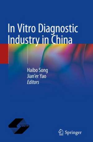 In Vitro Diagnostic Industry in China de Haibo Song