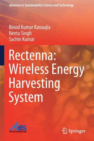 Rectenna: Wireless Energy Harvesting System de Binod Kumar Kanaujia