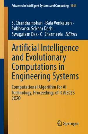 Artificial Intelligence and Evolutionary Computations in Engineering Systems: Computational Algorithm for AI Technology, Proceedings of ICAIECES 2020 de S. Chandramohan