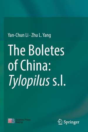 The Boletes of China: Tylopilus s.l. de Yan-Chun Li