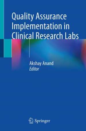 Quality Assurance Implementation in Research Labs de Akshay Anand