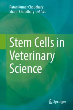 Stem Cells in Veterinary Science de Ratan Kumar Choudhary