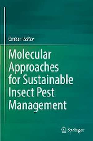 Molecular Approaches for Sustainable Insect Pest Management de Omkar