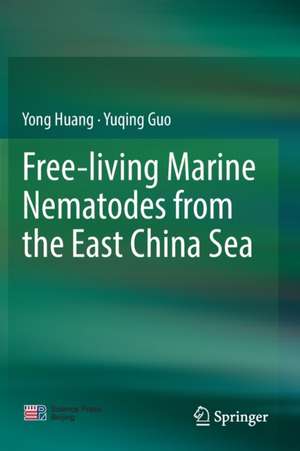 Free-living Marine Nematodes from the East China Sea de Yong Huang