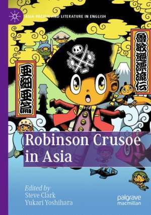 Robinson Crusoe in Asia de Steve Clark