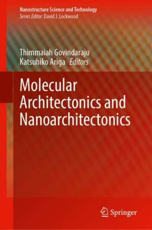 Molecular Architectonics and Nanoarchitectonics de Thimmaiah Govindaraju