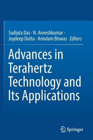 Advances in Terahertz Technology and Its Applications de Sudipta Das