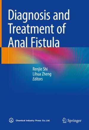 Diagnosis and Treatment of Anal Fistula de Renjie Shi