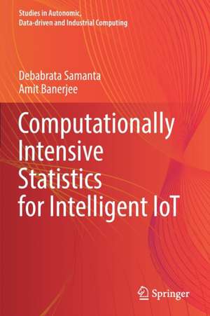 Computationally Intensive Statistics for Intelligent IoT de Debabrata Samanta