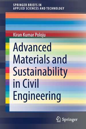 Advanced Materials and Sustainability in Civil Engineering de Kiran Kumar Poloju