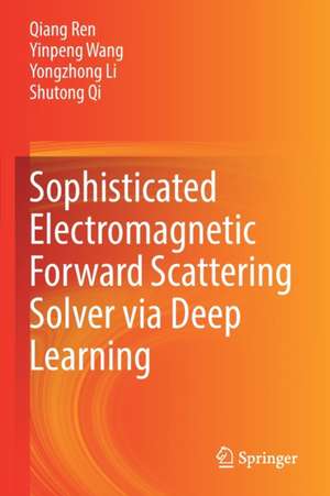 Sophisticated Electromagnetic Forward Scattering Solver via Deep Learning de Qiang Ren