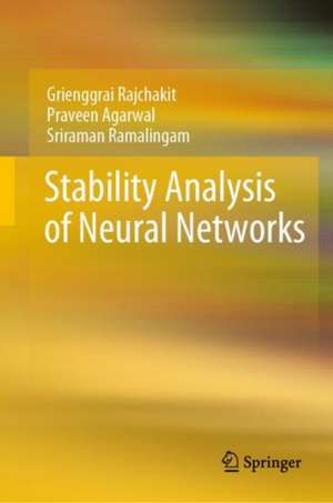 Stability Analysis of Neural Networks de Grienggrai Rajchakit