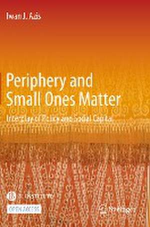 Periphery and Small Ones Matter: Interplay of Policy and Social Capital de Iwan J. Azis