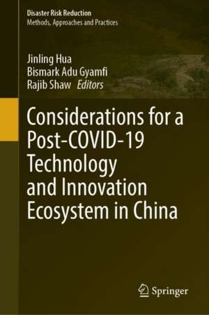 Considerations for a Post-COVID-19 Technology and Innovation Ecosystem in China de Jinling Hua