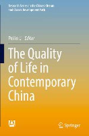 The Quality of Life in Contemporary China de Peilin Li