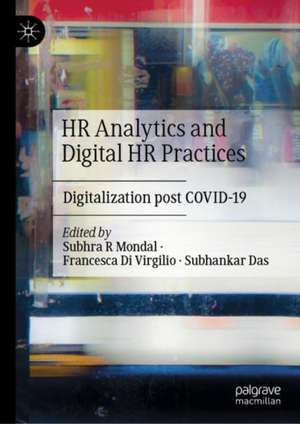 HR Analytics and Digital HR Practices: Digitalization post COVID-19 de Subhra R Mondal