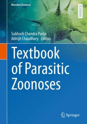 Textbook of Parasitic Zoonoses de Subhash Chandra Parija