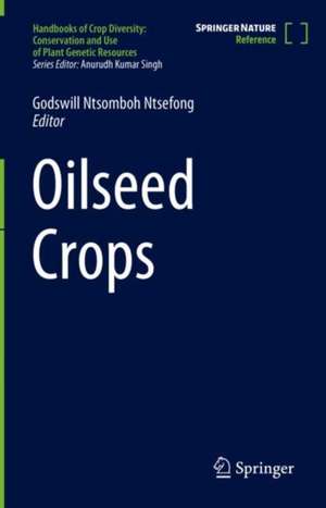 Oilseed Crops de Godswill Ntsomboh Ntsefong