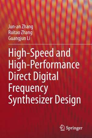 High-Speed and High-Performance Direct Digital Frequency Synthesizer Design de Jun-an Zhang