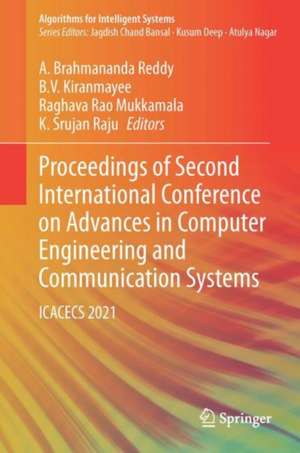 Proceedings of Second International Conference on Advances in Computer Engineering and Communication Systems: ICACECS 2021 de A. Brahmananda Reddy