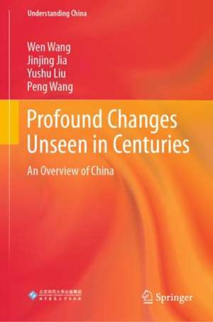 Profound Changes Unseen in Centuries: An Overview of China de Wen Wang