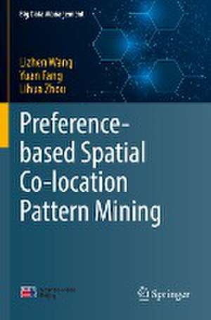 Preference-based Spatial Co-location Pattern Mining de Lizhen Wang