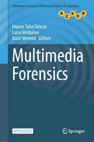 Multimedia Forensics de Husrev Taha Sencar